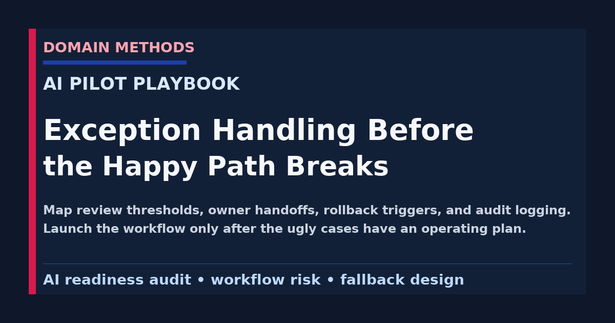 The AI Pilot Exception-Handling Playbook