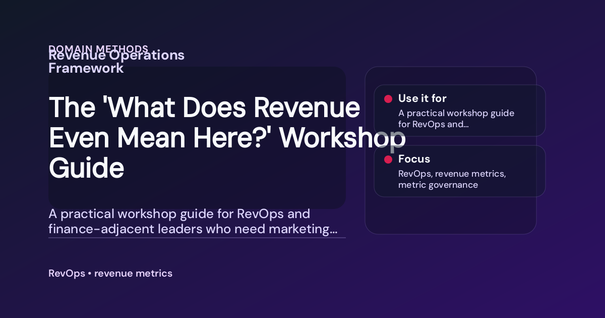 The 'What Does Revenue Even Mean Here?' Workshop Guide